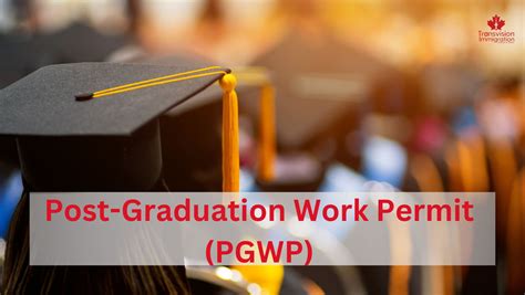 Visa Post-Graduation Work Permit (PGWP)
